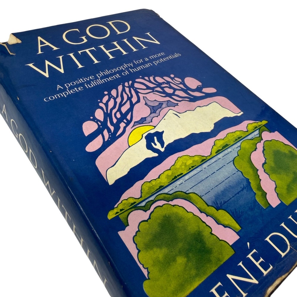 Rene Dubos A God Within Hardcover Book 1972 First Edition Philosophy Vintage